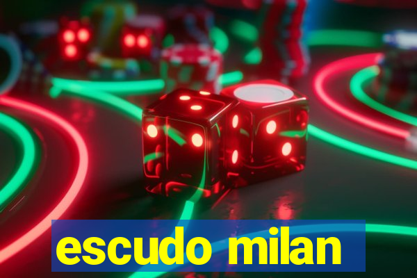 escudo milan